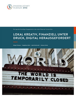 Titelblatt der Studie „Lokal kreativ, digital herausgefordert, finanziell unter Druck. Die Lage des freiwilligen Engagements in der ersten Phase der Corona-Krise“